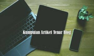 Kumpulan Artikel Tenar Blog