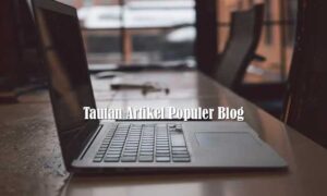 Tautan Artikel Populer Blog