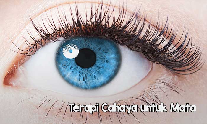 Terapi Cahaya Untuk Kesehatan Mata