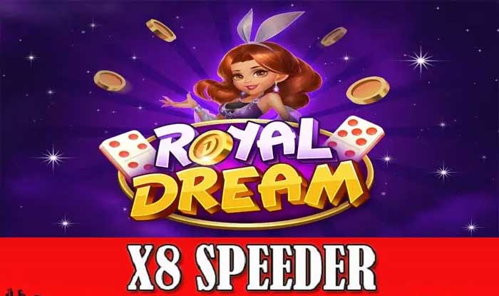 royal dream x8 speeder